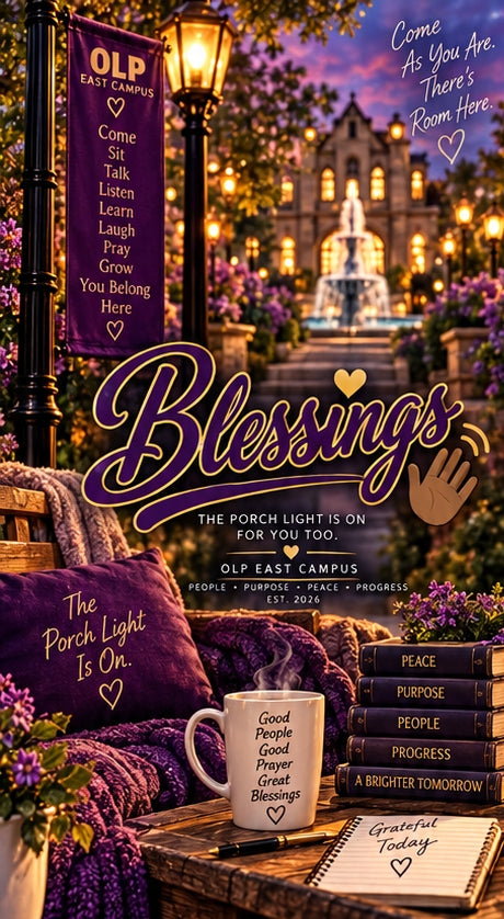 East Campus Life | "Blessings" | Digital Wallpaper Expression
